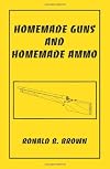 Homemade Guns And Homemade Ammo