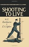 Shooting to Live