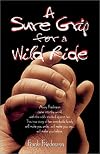 A Sure Grip for a Wild Ride