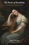 The Poetics of Sensibility: A Revolution in Literary Style