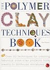 The Polymer Clay Techniques Book