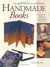 The Essential Guide to Making Handmade Books: Gabrielle Fox