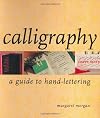 Calligraphy: A Guide to Hand-Lettering