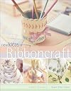 New Ideas in Ribbon Craft