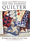 Quick and Easy Projects for the Weekend Quilter