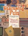 Stamping Fun for Beginners