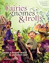 Fairies, Gnomes & Trolls: Create a Fantasy World in Polymer Clay