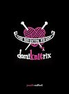 DomiKNITrix: Whip Your Knitting Into Shape