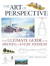 The Art of Perspective: The Ultimate Guide for Artists in Every Medium