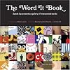 The Word It Book: Speak Up Presents a Gallery of Interpreted Words