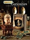 Altered Curiosities: Assemblage Techniques and Projects