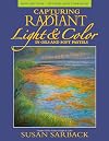 Capturing Radiant Light & Color in Oils and Pastels