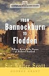 From Bannockburn to Flodden: Wallace, Bruce, & the Heroes of Medieval Scotland (Tales of a Scottish Grandfather)