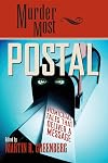 Murder Most Postal: Homicidal Tales That Deliver a Message