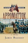 Appomattox (The Civil War Battle Series, Book 10)