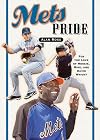 Mets Pride: For the Love of Mookie, Mike, and David Wright