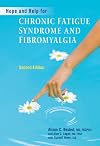 Hope and Help for Chronic Fatigue Syndrome and Fibromyalgia (Second Edition) (Hope & Help for)