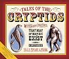 Tales from the Cryptids: Mysterious Creatures that May or May Not Exist