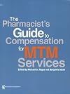 Pharmacist's Guide to Compensation for Medication Management Services (Hogue, Pharmacist's Guide to Compensation for Medication Therapy Management Services)