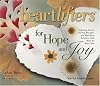 Heartlifters for Hope & Joy: Surprising Stories, Stirring Messages, and Refreshing Scriptures that Make the Heart Soar