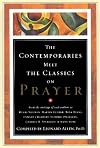 Contemporaries Meet the Classics On Prayer