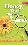 Honey, They Shrunk My Hormones