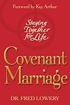 Covenant Marriage: Staying Together for Life