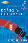 Dying to Decorate (Friday Afternoon Club Mystery Series #1)