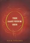 The Last Opium Den