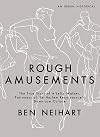 Rough Amusements: The True Story of A'Lelia Walker, Patroness of the Harlem Renaissance's Down-Low Culture