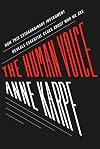 The Human Voice: How This Extraordinary Instrument Reveals Essential Clues About Who We Are