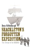 Shackleton's Forgotten Expedition: The Voyage of the Nimrod