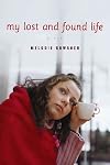 My Lost and Found Life