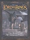 Fell Beasts and Wondrous Magic Sourcebook (The Lord of the Rings Roleplaying Game)