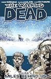 The Walking Dead, Volume 02: Miles Behind Us