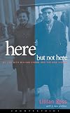 Here But Not Here: My Life with William Shawn and The New Yorker