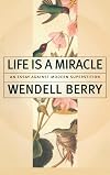 Life Is a Miracle: An Essay Against Modern Superstition