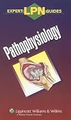 LPN Expert Guides: Pathophysiology (Expert LPN Guides)