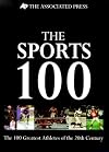 The Sports 100: The 100 Greatest Athletes of the 20th Century