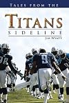 Tales From the Titans Sideline