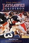 Tales From the Jayhawks Gridiron