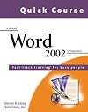 Quick Course in Microsoft Word 2002: Fast-Track Training Books for Busy People