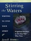 Stirring the Waters: Writing to Find Your Spirit