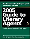 2005 Guide to Literary Agents