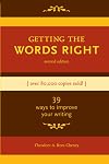 Getting the words right : 39 ways to improve your writing