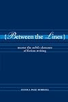 Between the Lines: Master the Subtle Elements of Fiction Writing