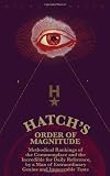 Hatch's Order of Magnitude