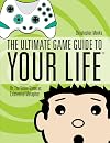 The Ultimate Game Guide To Your Life: Or, The Video Game As Existential Metaphor