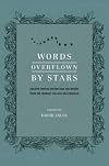 Words Overflown By Stars: Creative Writing Instruction And Insight From The Vermont College Mfa Program