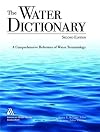 Water Dictionary, The: A Comprehensive Reference of Water Terminology